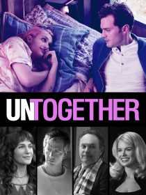 دانلود فیلم Untogether 201820035-724191331