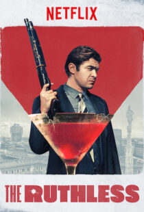 دانلود فیلم The Ruthless 201920340-1518566663