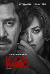 دانلود فیلم Loving Pablo 20174790-1617783939