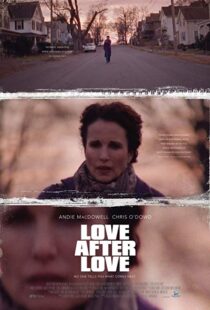 دانلود فیلم Love After Love 201717381-2016105013