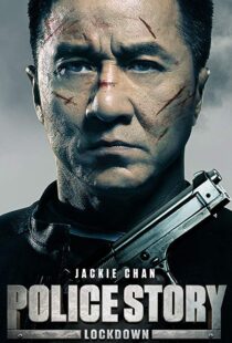 دانلود فیلم Police Story: Lockdown 201317175-903373368