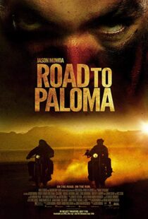 دانلود فیلم Road to Paloma 201410726-564233882