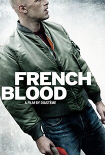 دانلود فیلم French Blood 201519963-202747419