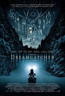دانلود فیلم Dreamcatcher 200322502-1639457354