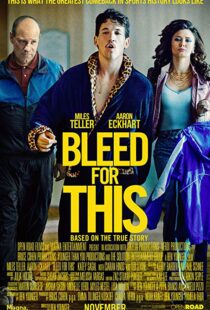 دانلود فیلم Bleed for This 20166733-337134136