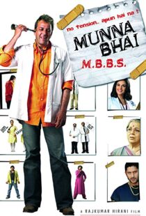 دانلود فیلم هندی Munna Bhai M.B.B.S. 20035756-1654887952
