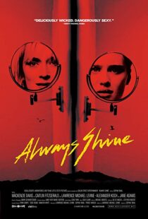 دانلود فیلم Always Shine 20169506-1212697688