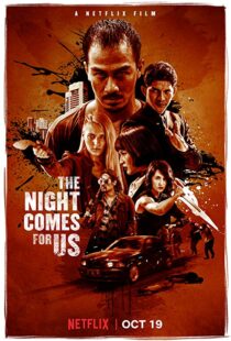 دانلود فیلم The Night Comes for Us 201817358-868775750