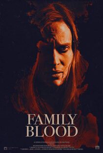 دانلود فیلم Family Blood 20188313-769034282