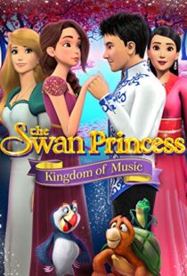 دانلود انیمیشن The Swan Princess: Kingdom of Music 201922422-772014662