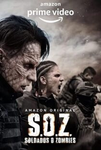 دانلود سریال S.O.Z: Soldados o Zombies82921-1491765296