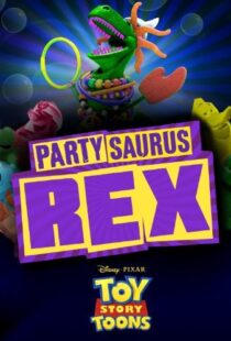 دانلود انیمیشن Toy Story Toons: Partysaurus Rex 201290968-1401472261