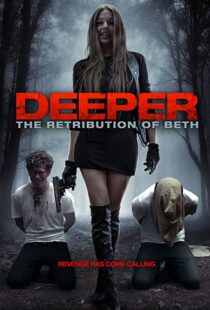 دانلود فیلم Deeper: The Retribution of Beth 201497888-618876619