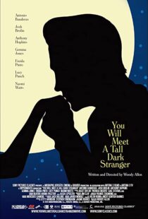 دانلود فیلم You Will Meet a Tall Dark Stranger 201099245-1608405402
