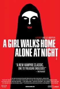 دانلود فیلم A Girl Walks Home Alone at Night 201493634-1151297395