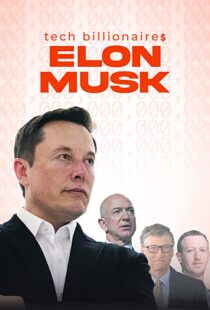 دانلود مستند Tech Billionaires: Elon Musk 202198823-567848162