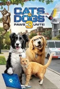 دانلود فیلم Cats & Dogs 3: Paws Unite 202099396-751556678