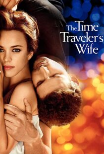 دانلود فیلم The Time Traveler’s Wife 200996208-2042801880