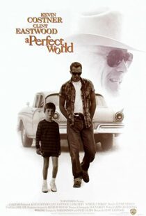 دانلود فیلم A Perfect World 199392105-1348491601