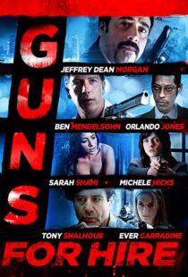 دانلود فیلم Guns for Hire 2015107469-1427522455