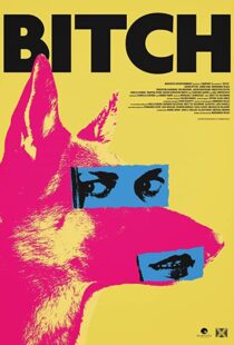 دانلود فیلم Bitch 2017108243-2007136018