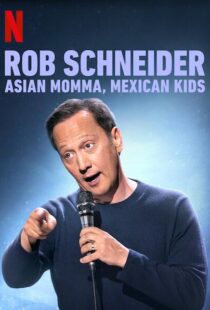 دانلود فیلم Rob Schneider: Asian Momma, Mexican Kids 2020111996-566628350