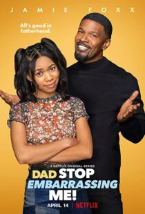 دانلود سریال ! Dad Stop Embarrassing Me112718-1460965727