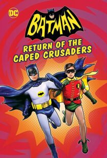 دانلود انیمیشن Batman: Return of the Caped Crusaders 2016110831-1041916005