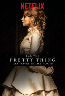 دانلود فیلم I Am the Pretty Thing That Lives in the House 2016111730-73954577