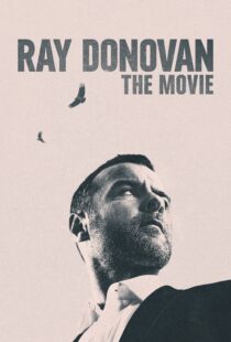 دانلود فیلم Ray Donovan: The Movie 2022114716-1236431803