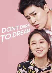 دانلود سریال کره ای Don’t Dare to Dream93208-371767993