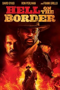 دانلود فیلم Hell on the Border 201932188-503500141