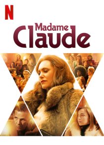 دانلود فیلم Madame Claude 202156830-17820659