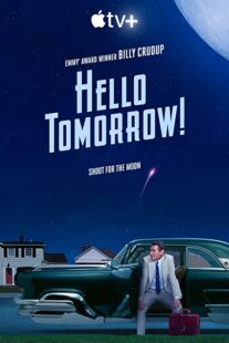 دانلود سریال !Hello Tomorrow322006-1518490223