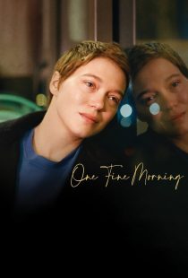 دانلود فیلم One Fine Morning 2022319829-984601708