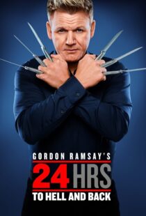 دانلود سریال Gordon Ramsay’s 24 Hours to Hell and Back324973-1564932332