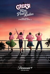 دانلود سریال Grease: Rise of the Pink Ladies329927-261365320