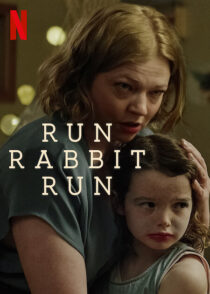 دانلود فیلم Run Rabbit Run 2023367921-745607830