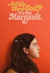 دانلود فیلم Are You There God? It’s Me, Margaret. 2023352696-1548747451