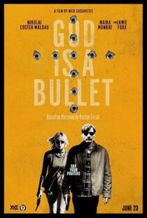 دانلود فیلم God Is a Bullet 2023369618-985072692