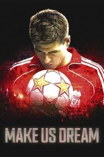 دانلود فیلم Make Us Dream 2018368761-1405430529