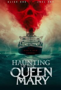 دانلود فیلم Haunting of the Queen Mary 2023373420-1948818867