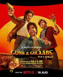 دانلود سریال هندی Guns & Gulaabs373183-535885087