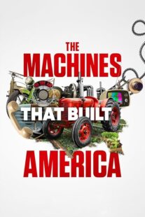 دانلود سریال The Machines That Built America378782-810188