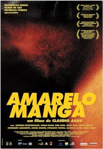 دانلود فیلم Amarelo Manga 2002381599-1202952300
