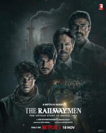 دانلود سریال هندی The Railway Men: The Untold Story of Bhopal 1984381679-1866743006