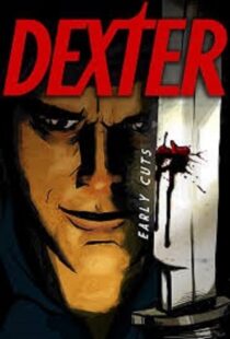 دانلود انیمیشن Dexter: Early Cuts382791-55272944