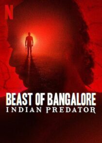 دانلود سریال هندی Beast of Bangalore: Indian Predator384403-1239593135