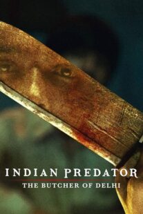 دانلود سریال هندی Indian Predator: The Butcher of Delhi384402-560151729