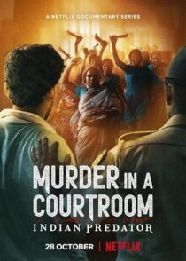 دانلود سریال هندی Indian Predator: Murder in a Courtroom384400-1045585325